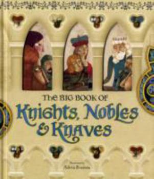 Hardcover The Big Book of Knights, Nobles & Knaves Book