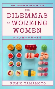 Hardcover The Dilemmas of Working Women Book