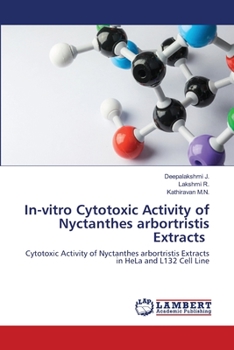 Paperback In-vitro Cytotoxic Activity of Nyctanthes arbortristis Extracts Book