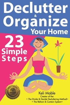 Paperback Declutter & Organize Your Home: 23 Simple Steps Book