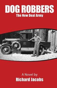 Paperback Dog Robbers: The New Deal Army Book