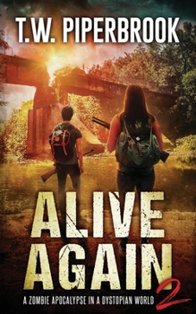 Paperback Alive Again 2: A Zombie Apocalypse in a Dystopian World Book