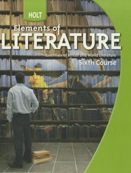 Hardcover Holt Elements of Literature: Student Edition Grade 12 British Literature, Sixth Course 2009 Book