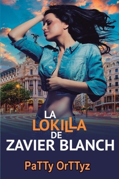 Paperback La Lokilla de Zavier Blanch [Spanish] Book