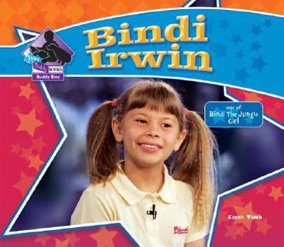 Library Binding Bindi Irwin: Star of Bindi the Jungle Girl Book