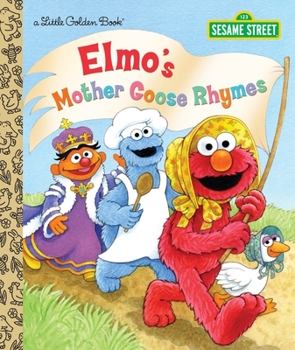 Sesame Street's Mother Goose Rhymes (Little Golden Books) - Book  of the Little Golden Books