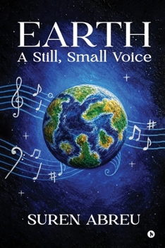 Earth: A Still, Small Voice