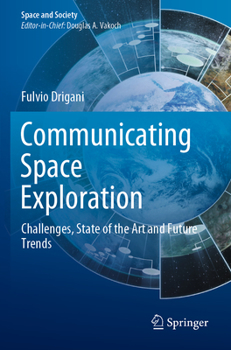 Paperback Communicating Space Exploration: Challenges, State of the Art and Future Trends Book