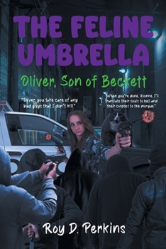 Paperback The Feline Umbrella: Oliver, Son of Beckett Book