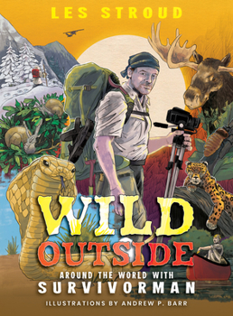 Paperback Wild Outside: Around the World with Survivorman Book