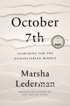 Hardcover October 7th: Searching for the Humanitarian Middle Book