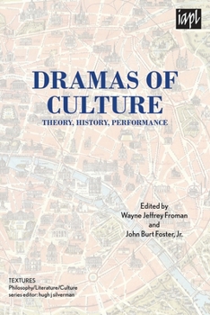 Paperback Dramas of Culture: Theory, History, Performance Book