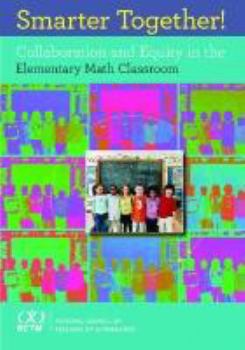 Hardcover Smarter Together! Collaboration and Equity in Elementary Mathematics Book