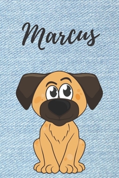 Marcus Hund-Malbuch / Notizbuch Tagebuch: Individuelles personalisiertes blanko Jungen & Männer Namen Notizbuch, blanko DIN A5 Seiten. Ideal als Uni ... Geschenk für Männer. (German Edition)