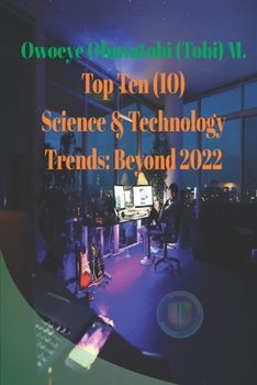 Paperback Top Ten Science & Technology Trends: Beyond 2022 Book