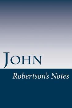 John: Robertson's Notes - Book  of the Robertson's Notes