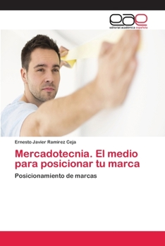 Paperback Mercadotecnia. El medio para posicionar tu marca [Spanish] Book