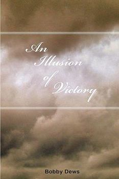 Paperback An Illusion Of Victory Book