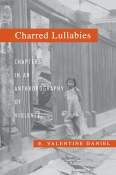 Paperback Charred Lullabies: Chapters in an Anthropography of Violence Book