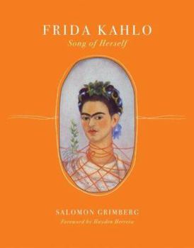 Hardcover Frida Kahlo: Song of Herself Book