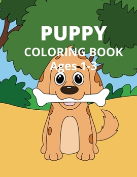 Paperback Puppy Coloring Book: Ages 1-3 Book