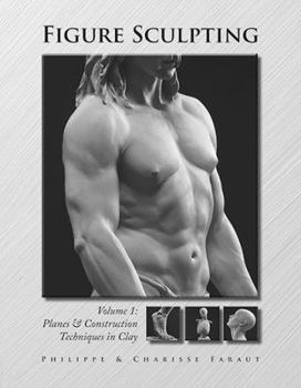 Hardcover Figure Sculpting Volume 1: Planes and Construction Techniques in Clay Book