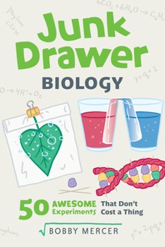 Paperback Junk Drawer Biology: 50 Awesome Experiments That Don't Cost a Thing Volume 6 Book