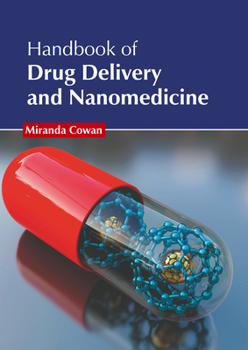 Hardcover Handbook of Drug Delivery and Nanomedicine Book