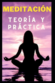 Paperback Meditación teoría y práctica [Spanish] Book
