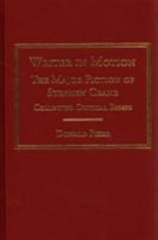 Hardcover Writer in Motion: The Major Fiction of Stephen Crane: Collected Critical Essays Book