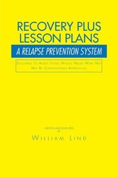 Paperback Recovery Plus Lesson Plans: A Relapse Prevention System Book