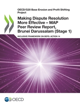 Paperback Making Dispute Resolution More Effective - MAP Peer Review Report, Brunei Darussalam (Stage 1) Book