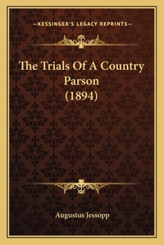 Paperback The Trials Of A Country Parson (1894) Book