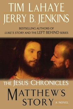 Matthew's Story: From Sinner to Saint - Book #4 of the Jesus Chronicles