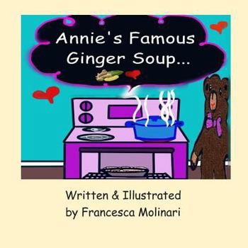 Paperback Annie's Famous Ginger Soup Book