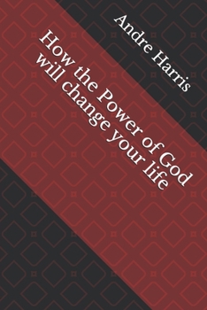 Paperback How the Power of God will change your life Book
