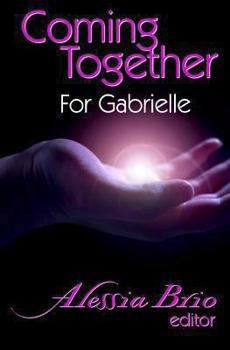 Paperback Coming Together: For Gabrielle Book