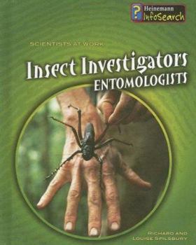 Library Binding Insect Investigators: Entomologists Book