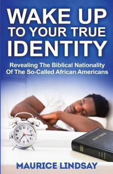 Paperback Wake Up To Your True Identity: 144 Empowering Proverbs for People of the African Diaspora Book