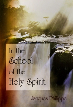 Paperback In the School of the Holy Spirit Book