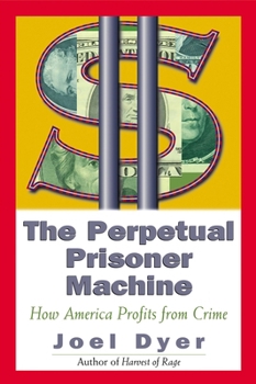 Paperback Perpetual Prisoner Machine: How America Profits from Crime Book