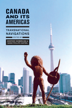 Paperback Canada and Its Americas: Transnational Navigations Book