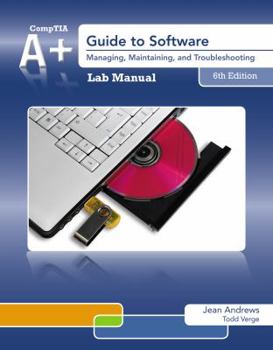 Paperback Lab Manual for Andrews' A+ Guide to Software, 6th Book