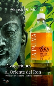 Divagaciones al oriente del ron: Una oveja en el rebaño - Distopía Pandémica (Poetas de Hoy) (Spanish Edition)