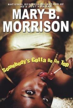Hardcover Somebody's Gotta Be on Top Book