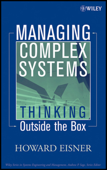 Hardcover Managing Complex Systems: Thinking Outside the Box Book