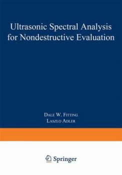 Paperback Ultrasonic Spectral Analysis for Nondestructive Evaluation Book