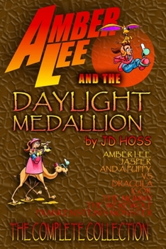 Paperback Amber Lee and the Daylight Medallion: the Complete Collection: Includes the bonus graphic novel "Amber Lee: Pumpkin Day" Book