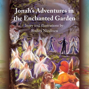 Paperback Jonah's Adventures in the Enchanted Garden Book