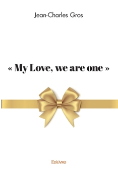 Paperback " My Love, we are one " [French] Book